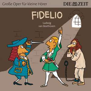 Fidelio (ZEIT-Edition) de Vollmer/Löbbert/Müller