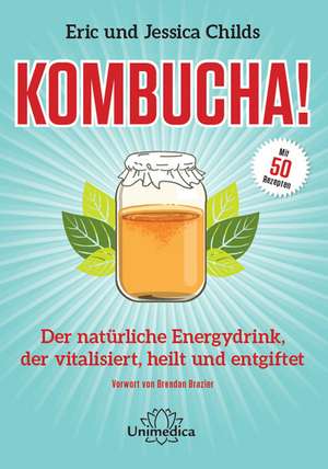 Kombucha! de Eric Childs