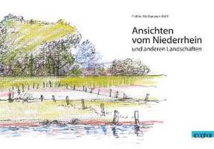 Ansichten vom Niederrhein und anderen Landschaften de Gudrun Siekmann