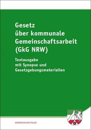 Gesetz über Kommunale Gemeinschaftsarbeit (GkG NRW)