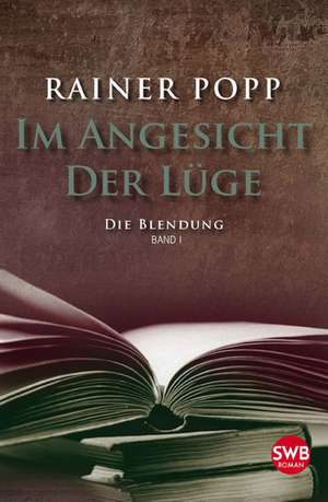 Im Angesicht der Lüge 01 de Rainer Popp