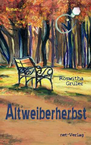 Altweiberherbst de Roswitha Gruler