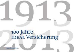 100 Jahre IDEAL Versicherung de Matthias Georgi