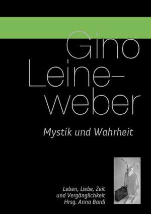 Mystik und Wahrheit de Gino Leineweber