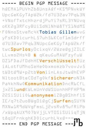 Spurlos & Verschlüsselt! de Tobias Gillen