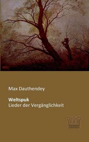 Weltspuk de Max Dauthendey