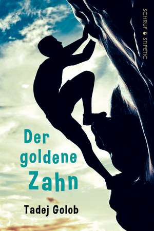 Der goldene Zahn de Tadej Golob