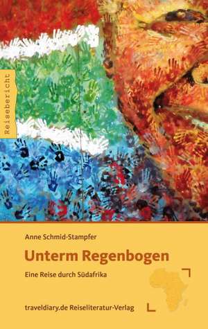 Unterm Regenbogen de Anne Schmid-Stampfer