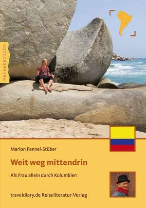 Weit weg mittendrin de Marion Fennel-Stüber