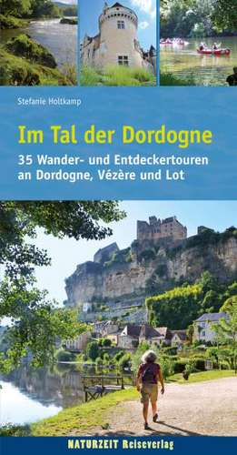 Im Tal der Dordogne de Stefanie Holtkamp