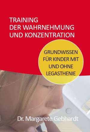 Training der Wahrnehmung und Konzentration de Margarete Gebhardt