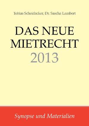 Das neue Mietrecht 2013 de Tobias Scheidacker