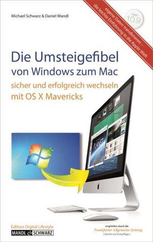 Die Umsteigefibel - von Windows zum Mac de Daniel Mandl