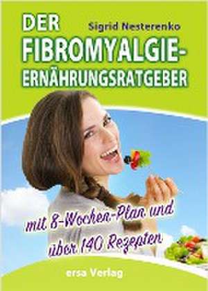 Der Fibromyalgie-Ernährungsberater de Sigrid Nesterenko