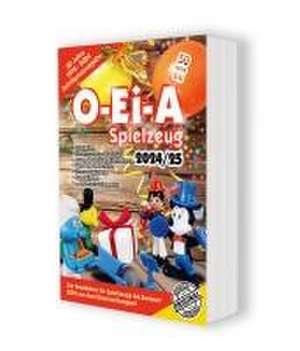 O-Ei-A Spielzeug 2024/25 - Der Preisführer für Spielzeuge aus dem Überraschungsei de André Feiler