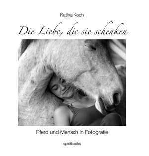 Die Liebe, Die Sie Schenken: Im Planetensystem Der Horus de Katina Koch