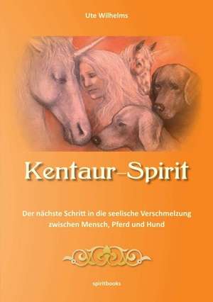 Kentaur- Spirit de Ute Wilhelms