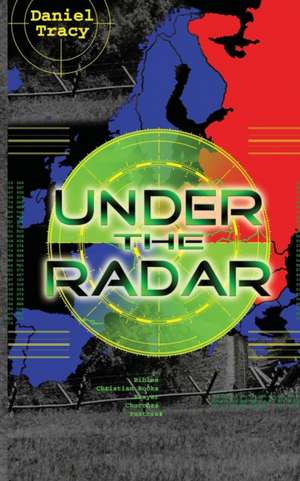 Under the Radar de Daniel Tracy