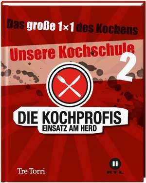 Die Kochprofis - Unsere Kochschule 2 de Ralf Frenzel