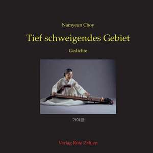 Choy, N: Tief schweigendes Gebiet