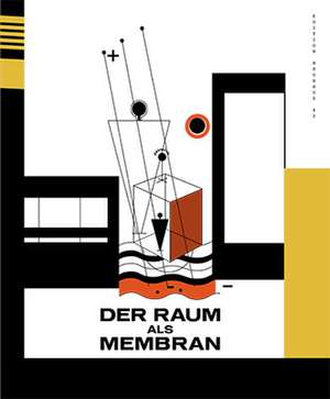 Der Raum als Membran de Siegfried Ebeling