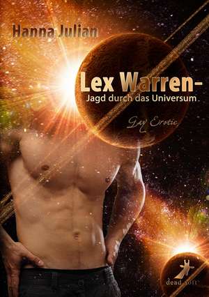 Lex Warren - Jagd durch das Universum de Hanna Julian