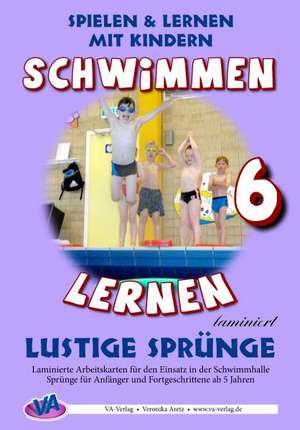 Schwimmen lernen 06. Kopfsprung & Co., laminiert de Veronika Aretz