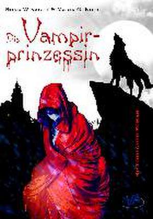 Die Vampirprinzessin de Runa Winacht