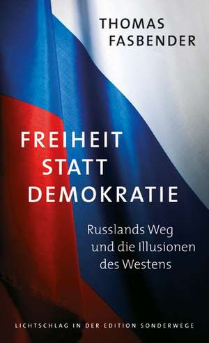 Freiheit statt Demokratie de Thomas Fasbender