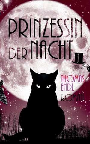 Prinzessin der Nacht de Thomas Endl