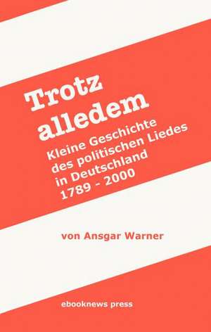 Trotz alledem de Ansgar Warner