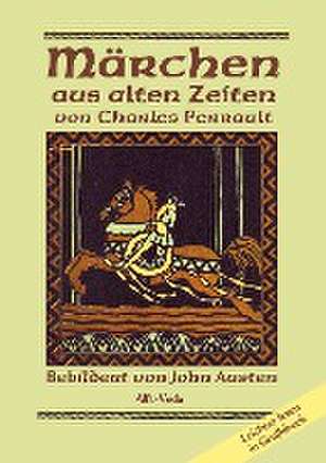 Märchen aus alten Zeiten de Charles Perrault