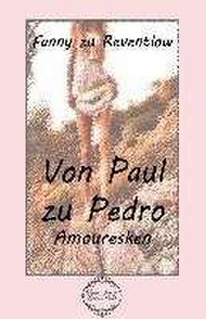 Von Paul zu Pedro de Fanny Zu Reventlow