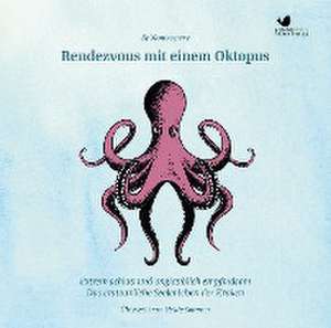 Rendezvous mit einem Oktopus de Sy Montgomery