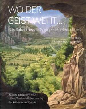 Wo der Geist weht de Peter Huijs