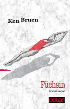 Füchsin de Ken Bruen