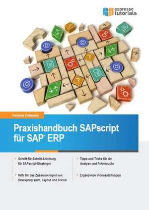 Schnelleinstieg SAPscript für SAP ERP de Corinna Zollmann