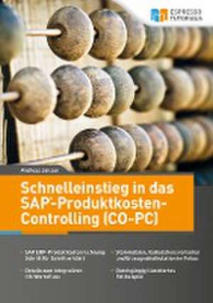 Schnelleinstieg in SAP CO-PC (Produktkosten-Controlling) de Andreas Jansen