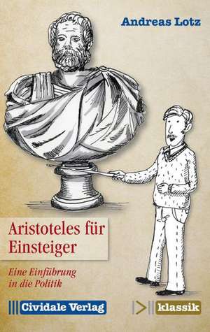 Aristoteles für Einsteiger de Andreas Lotz