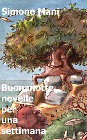 Buonanotte Novelle Per Una Settimana de Mani, Simone