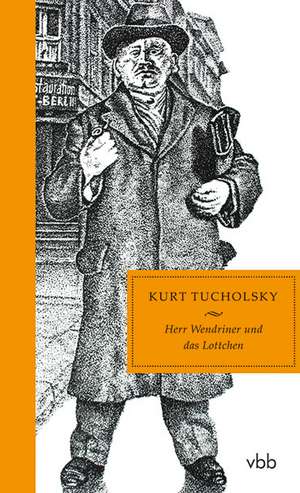 Herr Wendriner und das Lottchen de Kurt Tucholsky