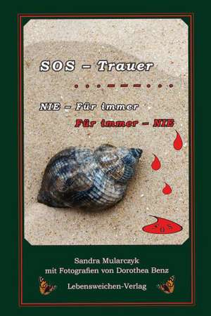 SOS - Trauer de Sandra Mularczyk