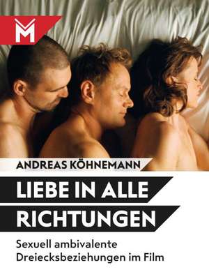 Liebe in alle Richtungen de Andreas Köhnemann