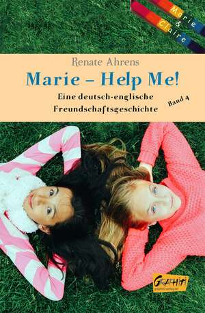 Marie - Help me! de Renate Ahrens