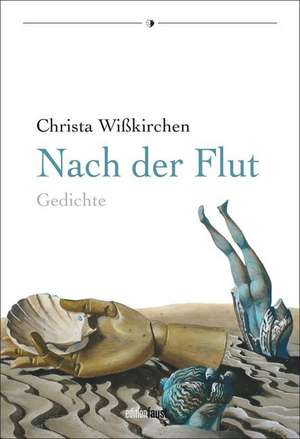 Nach der Flut de Christa Wißkirchen