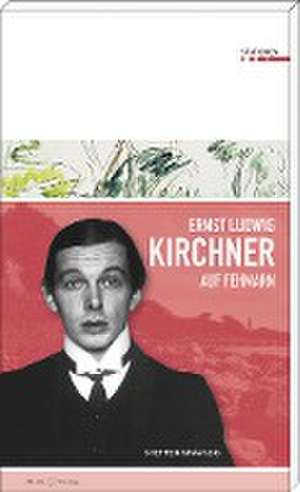 Ernst Ludwig Kirchner auf Fehmarn de Steffen Krautzig