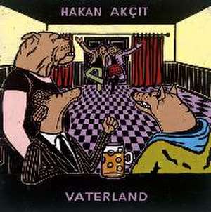 Vaterland de Hakan Acit