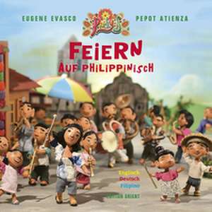 Feiern auf Philippinisch de Eugene Y. Evasco