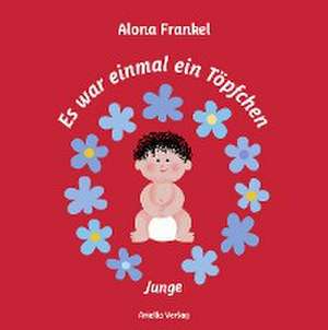 Es war einmal ein Töpfchen...Junge de Alona Frankel