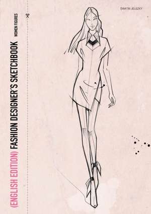 Eletski, D: FASHION DESIGNER´S SKETCHBOOK - women figures (E